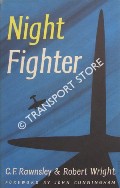 Night Fighter  by RAWNSLEY, C.F. & WRIGHT, Robert 